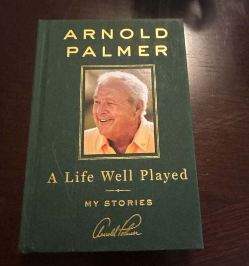 Arnold Palmer A Life Well Played: My Stories Hardcover